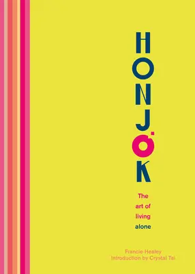 Honjok: Arta de a trăi singur (The Art of Living Alone) - Honjok: The Art of Living Alone