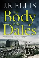 Cadavrul din Dales (The Body in the Dales) - The Body in the Dales