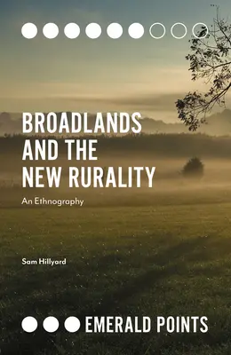 Broadlands și noua ruralitate: O etnografie - Broadlands and the New Rurality: An Ethnography