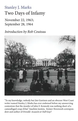 Două zile de infamie: 22 noiembrie 1963; 28 septembrie 1964 - Two Days of Infamy: November 22, 1963; September 28, 1964