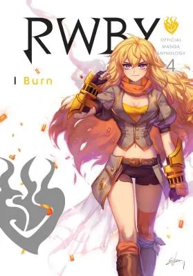 Rwby: Antologia Manga Oficială, Vol. 4, Volumul 4: Ard - Rwby: Official Manga Anthology, Vol. 4, Volume 4: I Burn