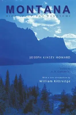 Montana: înaltă, largă și arătoasă - Montana: High, Wide, and Handsome