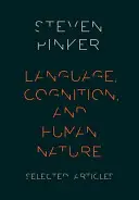 Limbajul, cogniția și natura umană - Language, Cognition, and Human Nature