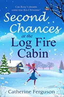 A doua șansă la Log Fire Cabin - Second Chances at the Log Fire Cabin