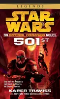 501st: Star Wars Legends (Imperial Commando): Un roman Imperial Commando - 501st: Star Wars Legends (Imperial Commando): An Imperial Commando Novel