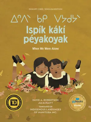 Ispk Kk Pyakoyak/Când eram singuri/ When We Were Alone - Ispk Kk Pyakoyak/When We Were Alone