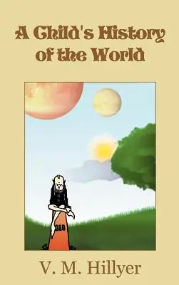 Istoria lumii pentru un copil - A Child's History of the World