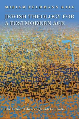 Teologie evreiască pentru o epocă postmodernă - Jewish Theology for a Postmodern Age