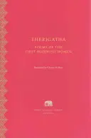 Therigatha: Poezii alese ale primelor femei budiste - Therigatha: Selected Poems of the First Buddhist Women