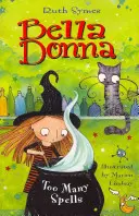 Bella Donna 2: Prea multe vrăji - Bella Donna 2: Too Many Spells