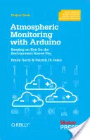 Monitorizarea atmosferei cu Arduino: Construirea de dispozitive simple pentru colectarea de date despre mediu - Atmospheric Monitoring with Arduino: Building Simple Devices to Collect Data about the Environment
