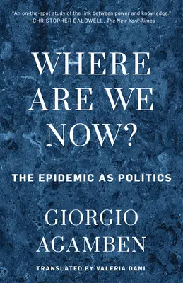 Unde suntem acum? Epidemia ca politică - Where Are We Now?: The Epidemic as Politics