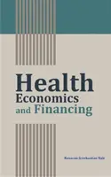Economia și finanțarea sănătății - Health Economics and Financing