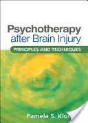 Psihoterapia după leziuni cerebrale: Principii și tehnici - Psychotherapy After Brain Injury: Principles and Techniques