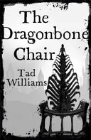 Scaunul Dragonbone - Memory, Sorrow & Thorn Book 1 - Dragonbone Chair - Memory, Sorrow & Thorn Book 1