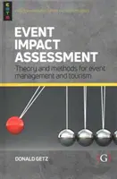 Evaluarea impactului evenimentelor - Teorie și metode pentru managementul evenimentelor și turism - Event Impact Assessment - Theory and methods for event management and tourism