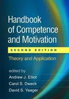 Manual de competență și motivație, ediția a doua: Teorie și aplicare - Handbook of Competence and Motivation, Second Edition: Theory and Application