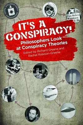 Teorii ale conspirației: Filosofii conectează punctele - Conspiracy Theories: Philosophers Connect the Dots
