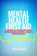 Urgențe de sănătate mintală: Ghid de recunoaștere și gestionare a crizelor de sănătate mintală: A Guide to Recognizing and Handling Mental Health Crises - Mental Health Emergencies: A Guide to Recognizing and Handling Mental Health Crises