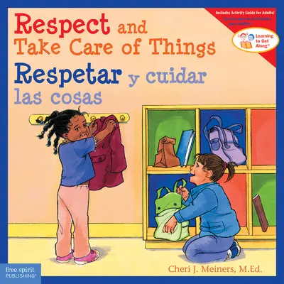 Respectați și aveți grijă de lucruri / Respetar Y Cuidar Las Cosas - Respect and Take Care of Things / Respetar Y Cuidar Las Cosas