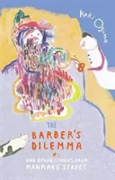 Dilema frizerului: și alte povestiri de pe strada Manmaru - The Barber's Dilemma: And Other Stories from Manmaru Street