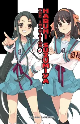 Intuiția lui Haruhi Suzumiya (Light Novel) - The Intuition of Haruhi Suzumiya (Light Novel)