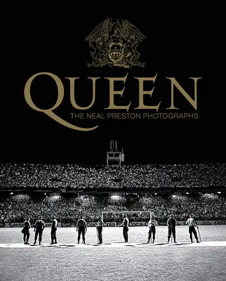 Queen: Fotografiile lui Neal Preston - Queen: The Neal Preston Photographs