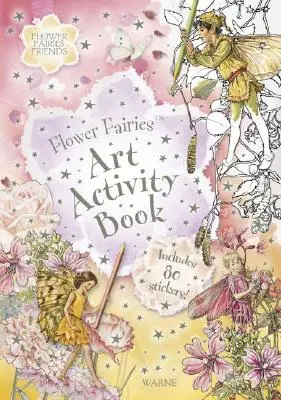 Zânele florilor Carte de activități artistice [cu autocolante] - Flower Fairies Art Activity Book [With Stickers]