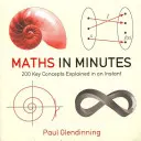 Matematica în câteva minute - 200 de concepte cheie explicate într-o clipă - Maths in Minutes - 200 Key Concepts Explained In An Instant