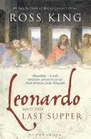 Leonardo și Cina cea de Taină (Leonardo and the Last Supper) - Leonardo and the Last Supper