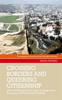 Trecerea frontierelor și discriminarea cetățeniei: Practica lecturii civice în scrierile contemporane americane și canadiene - Crossing borders and queering citizenship: Civic reading practice in contemporary American and Canadian writing