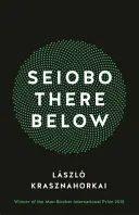 Seiobo Acolo Jos - Seiobo There Below