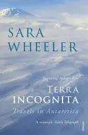 Terra Incognita - Călătorii în Antarctica - Terra Incognita - Travels in Antarctica