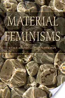 Feminisme materiale - Material Feminisms