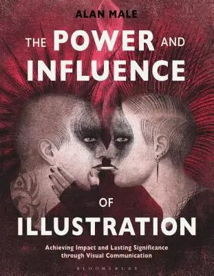 Puterea și influența ilustrației: Obținerea unui impact și a unei semnificații durabile prin intermediul comunicării vizuale - The Power and Influence of Illustration: Achieving Impact and Lasting Significance Through Visual Communication