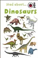 Nebun după dinozauri - Mad About Dinosaurs