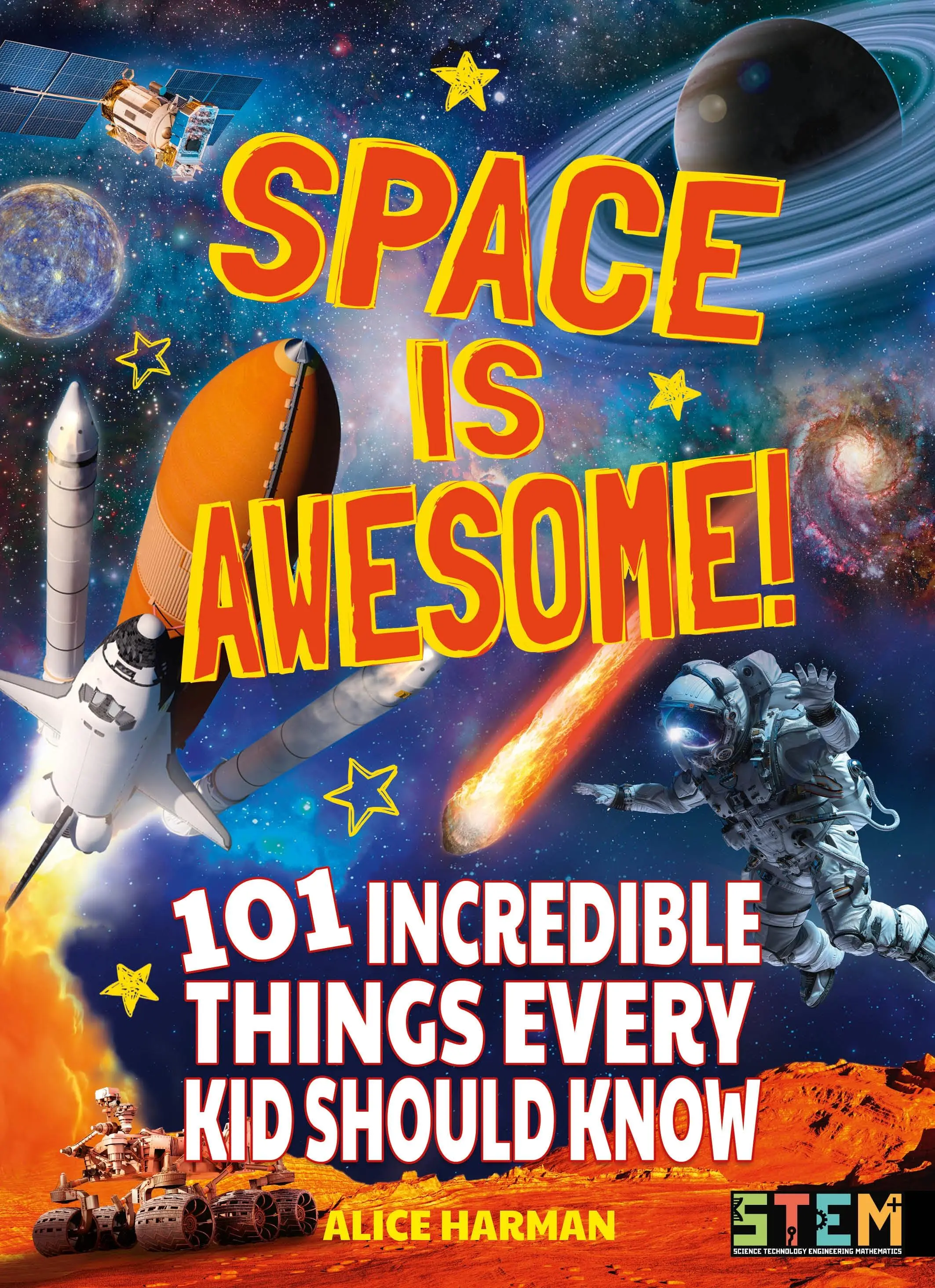 Spațiul este grozav! - 101 lucruri incredibile pe care fiecare copil ar trebui să le știe - Space Is Awesome! - 101 Incredible Things Every Kid Should Know
