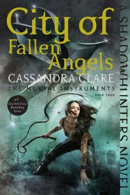 Orașul îngerilor căzuți, 4 - City of Fallen Angels, 4