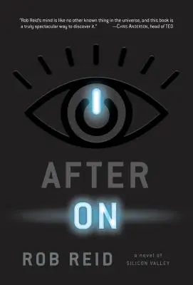After on: Un roman din Silicon Valley - After on: A Novel of Silicon Valley