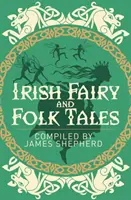 Basme și povești populare irlandeze - Irish Fairy & Folk Tales