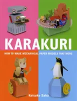 Karakuri: Cum să faci modele mecanice din hârtie care se mișcă - Karakuri: How to Make Mechanical Paper Models That Move