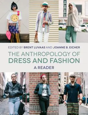 Antropologia îmbrăcămintei și a modei: Un cititor - The Anthropology of Dress and Fashion: A Reader