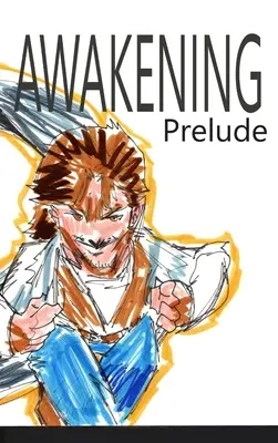 Trezirea: Preludiu - Awakening: Prelude