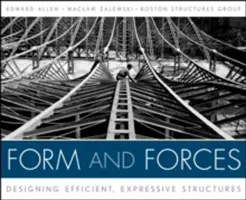 Formă și forțe: Proiectarea structurilor eficiente și expresive [Cu cod de acces] - Form and Forces: Designing Efficient, Expressive Structures [With Access Code]
