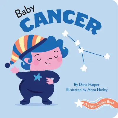 O mică carte zodiacală: Baby Rac - A Little Zodiac Book: Baby Cancer