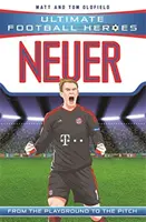 Neuer: De la locul de joacă la terenul de joc - Neuer: From the Playground to the Pitch