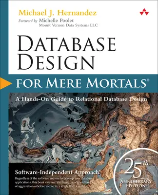 Proiectarea bazelor de date pentru simpli muritori: Ediția a 25-a aniversară - Database Design for Mere Mortals: 25th Anniversary Edition