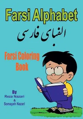 Cartea de colorat Farsi: Alfabetul farsi - Farsi Coloring Book: Farsi Alphabet