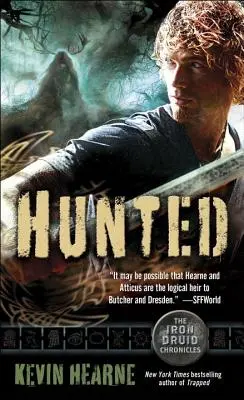 Hunted: The Iron Druid Chronicles, Cartea a șasea - Hunted: The Iron Druid Chronicles, Book Six