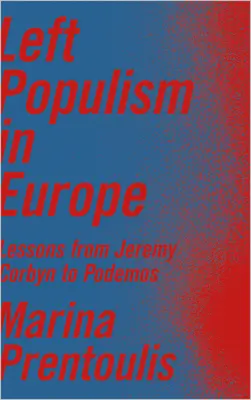 Populismul de stânga în Europa: Lecții de la Jeremy Corbyn la Podemos - Left Populism in Europe: Lessons from Jeremy Corbyn to Podemos